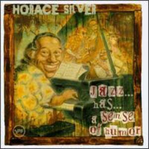 Horace Silver - Jazz...Has...A Sense Of Humor  CD